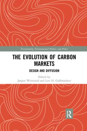 The Evolution of Carbon Markets: Design and Diffusion de Jørgen Wettestad