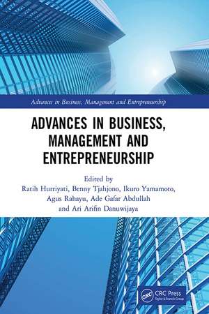 Advances in Business, Management and Entrepreneurship: Proceedings of the 3rd Global Conference on Business Management & Entrepreneurship (GC-BME 3), 8 August 2018, Bandung, Indonesia de Ratih Hurriyati