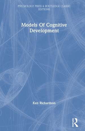 Models Of Cognitive Development de Ken Richardson