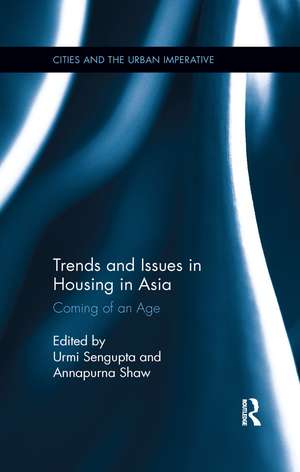 Trends and Issues in Housing in Asia: Coming of an Age de Urmi Sengupta