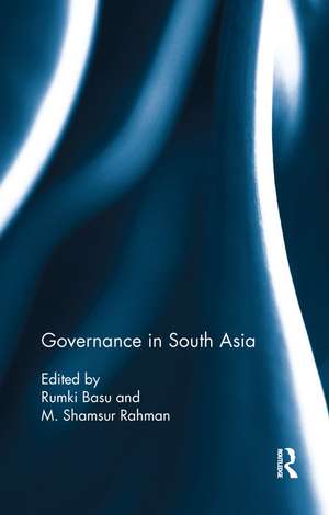 Governance in South Asia de Rumki Basu