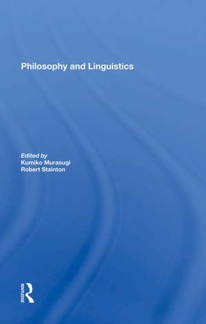 Philosophy And Linguistics de Kumiko Murasugi