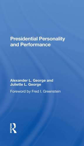 Presidential Personality And Performance de Alexander L George