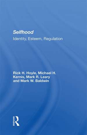 Selfhood: Identity, Esteem, Regulation de Rick Hoyle