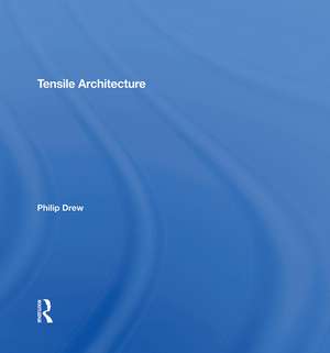 Tensile Architecture de Philip Drew