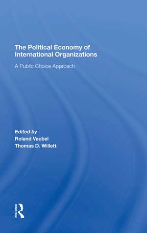 The Political Economy Of International Organizations: A Public Choice Approach de Roland Vaubel