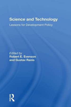 Science And Technology: Lessons For Development Policy de Robert Evenson