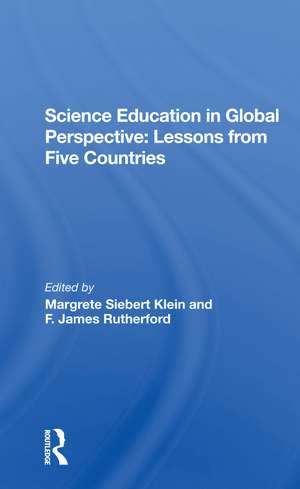 Science Education In Global Perspective: Lessons From Five Countries de Margrete Siebert Klein