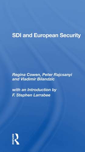 Sdi And European Security de Regina Cowen