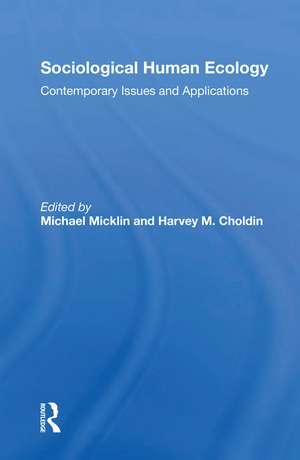 Sociological Human Ecology: Contemporary Issues And Applications de Michael Micklin