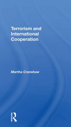 Terrorism And International Cooperation de Martha Crenshaw