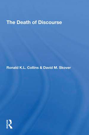 The Death Of Discourse de Ronald K. L. Collins