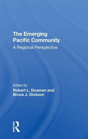 The Emerging Pacific Community: A de Robert L Downen