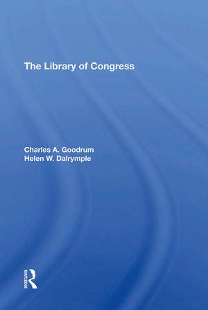 The Library Of Congress de Charles A Goodrum