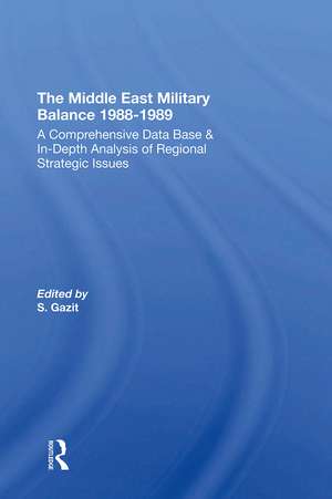 The Middle East Military Balance 1988-1989 de Shlomo Gazit