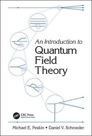 An Introduction To Quantum Field Theory de Michael E. Peskin