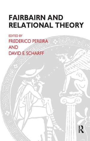 Fairbairn and Relational Theory de Frederico Pereira