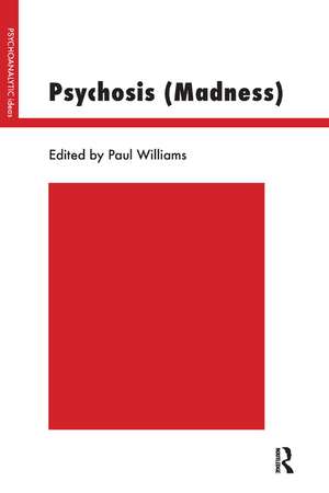 Psychosis (Madness) de Paul Williams