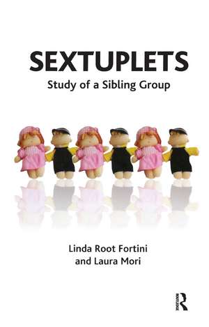 Sextuplets: Study of a Sibling Group de Linda Root Fortini