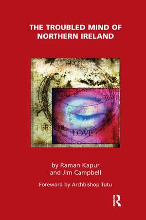 The Troubled Mind of Northern Ireland: An Analysis of the Emotional Effects of the Troubles de Raman Kapur