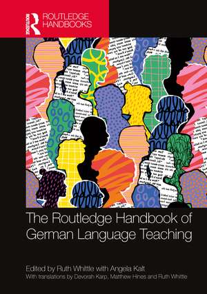 The Routledge Handbook of German Language Teaching de Ruth Whittle