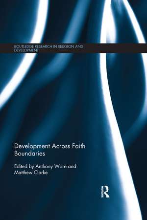 Development Across Faith Boundaries de Anthony Ware