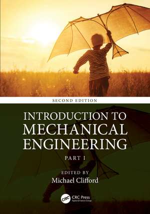 Introduction to Mechanical Engineering: Part 1 de Michael Clifford