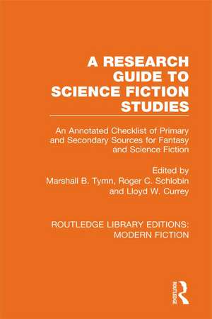 A Research Guide to Science Fiction Studies: An Annotated Checklist of Primary and Secondary Sources for Fantasy and Science Fiction de Marshall B. Tymn