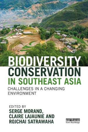 Biodiversity Conservation in Southeast Asia: Challenges in a Changing Environment de Serge Morand