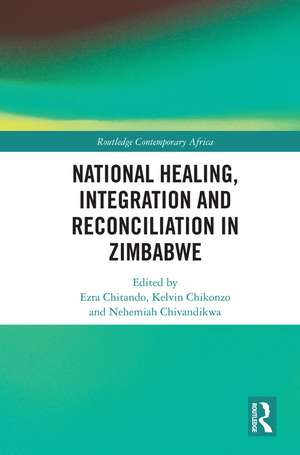 National Healing, Integration and Reconciliation in Zimbabwe de Ezra Chitando