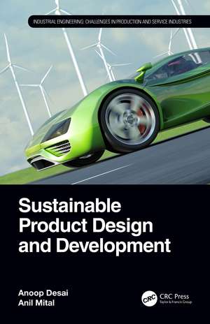 Sustainable Product Design and Development de Anoop Desai