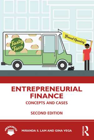 Entrepreneurial Finance: Concepts and Cases de Miranda S. Lam