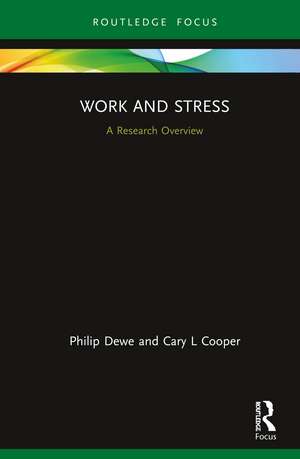 Work and Stress: A Research Overview de Philip Dewe