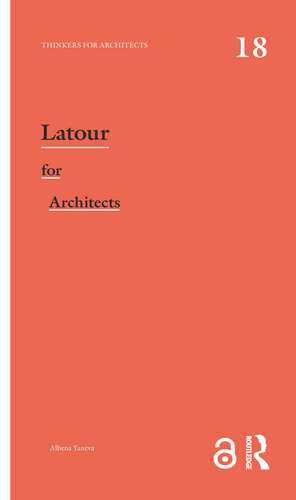 Latour for Architects de Albena Yaneva