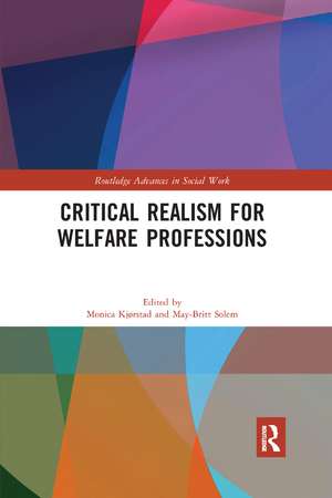 Critical Realism for Welfare Professions de Monica Kjørstad