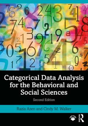 Categorical Data Analysis for the Behavioral and Social Sciences de Razia Azen