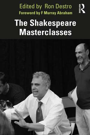 The Shakespeare Masterclasses de Ron Destro