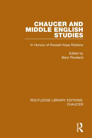 Chaucer and Middle English Studies: In Honour of Rossell Hope Robbins de Beryl Rowland