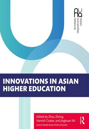 Innovations in Asian Higher Education de Zhou Zhong