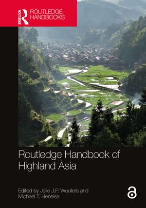 Routledge Handbook of Highland Asia de Jelle J.P. Wouters