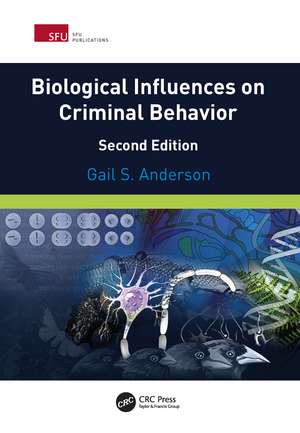 Biological Influences on Criminal Behavior de Gail Anderson