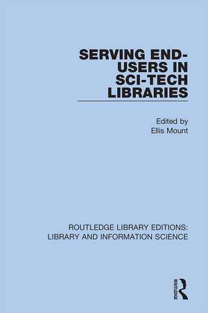 Serving End-Users in Sci-Tech Libraries de Ellis Mount