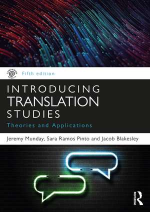 Introducing Translation Studies: Theories and Applications de Jeremy Munday