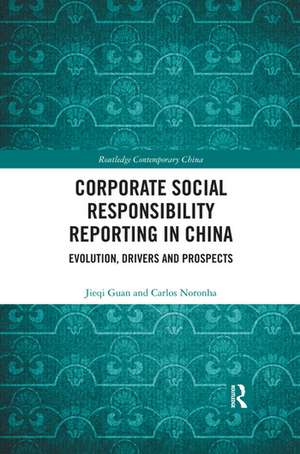 Corporate Social Responsibility Reporting in China: Evolution, Drivers and Prospects de Jieqi Guan