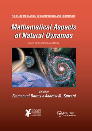 Mathematical Aspects of Natural Dynamos de Emmanuel Dormy