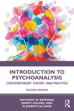 Introduction to Psychoanalysis: Contemporary Theory and Practice de Anthony W. Bateman