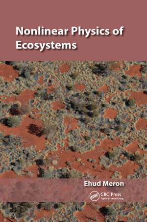 Nonlinear Physics of Ecosystems de Ehud Meron