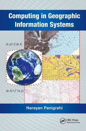 Computing in Geographic Information Systems de Narayan Panigrahi