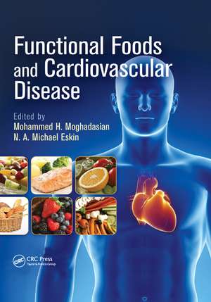 Functional Foods and Cardiovascular Disease de Mohammed H. Moghadasian