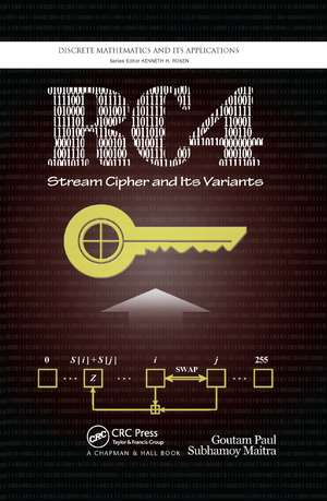 RC4 Stream Cipher and Its Variants de Goutam Paul